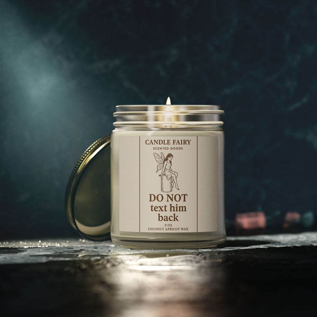 Do Not Text Him Back Scented Candle