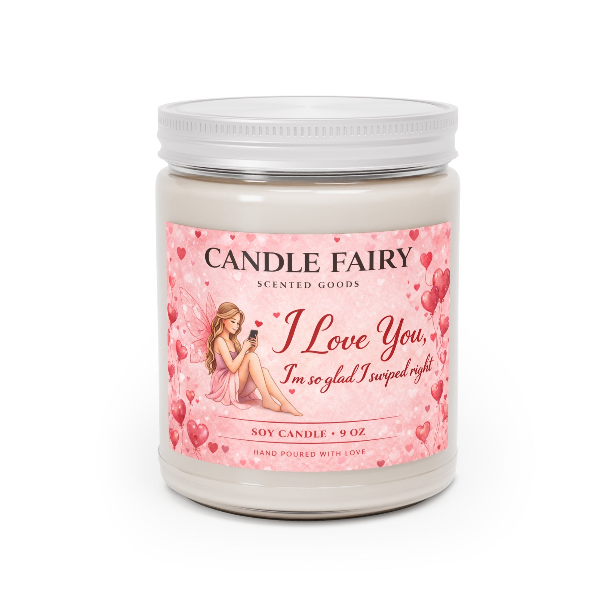 I Love You, I'm So Glad I Swiped Right Candle