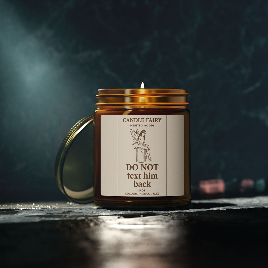 Do Not Text Him Back Scented Candle