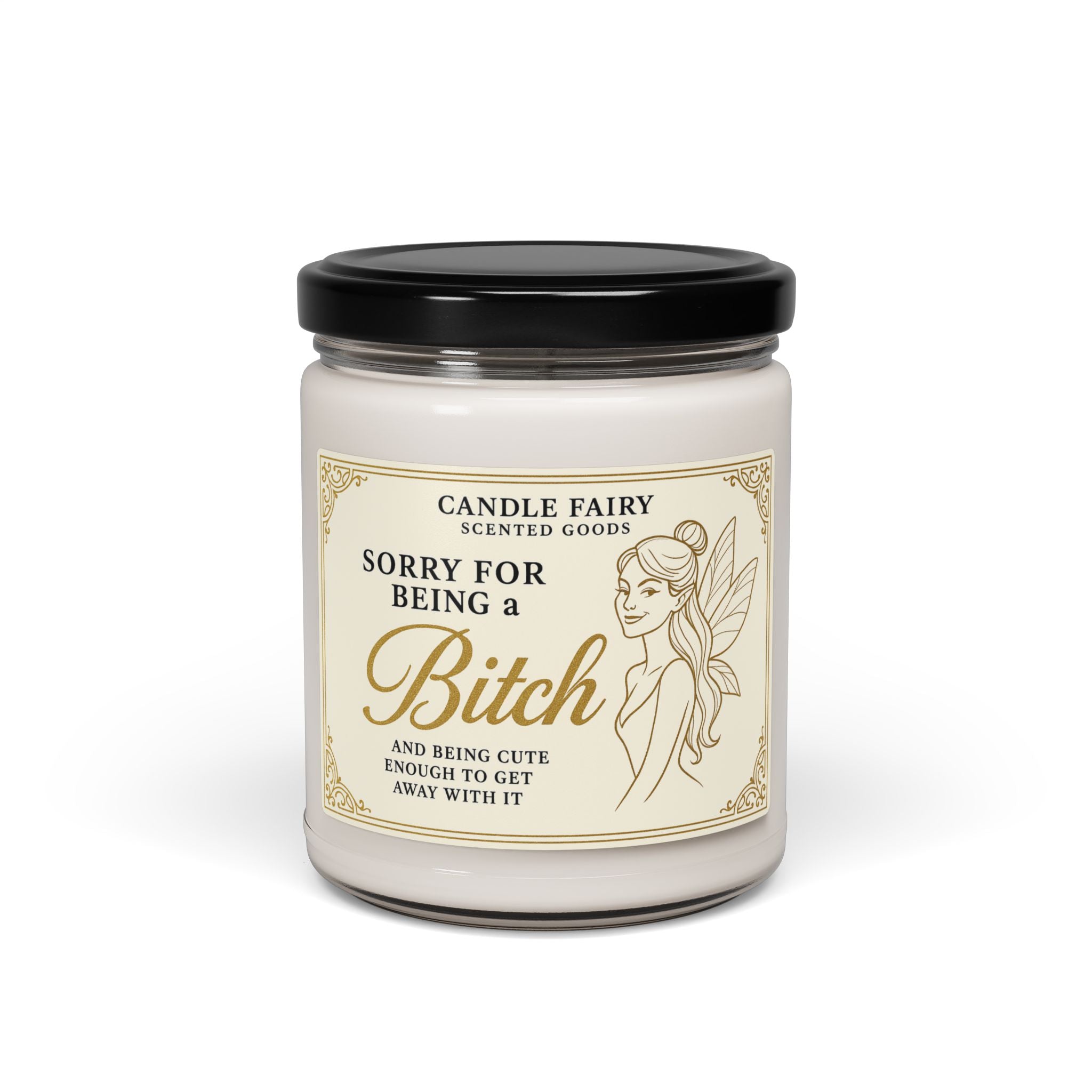 Soy Candle — “Sorry for Being a Bitch” Scented Jar (9 oz)